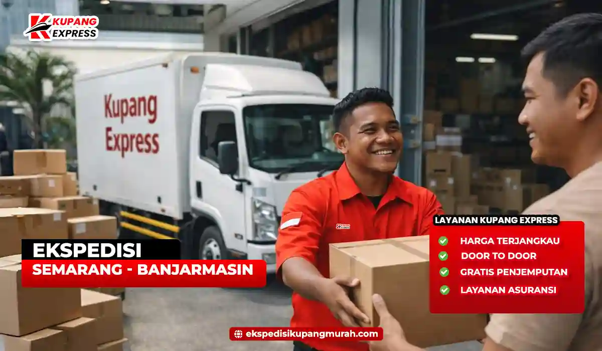 Ekspedisi Semarang Banjarmasin Gratis Layanan Door to Door 