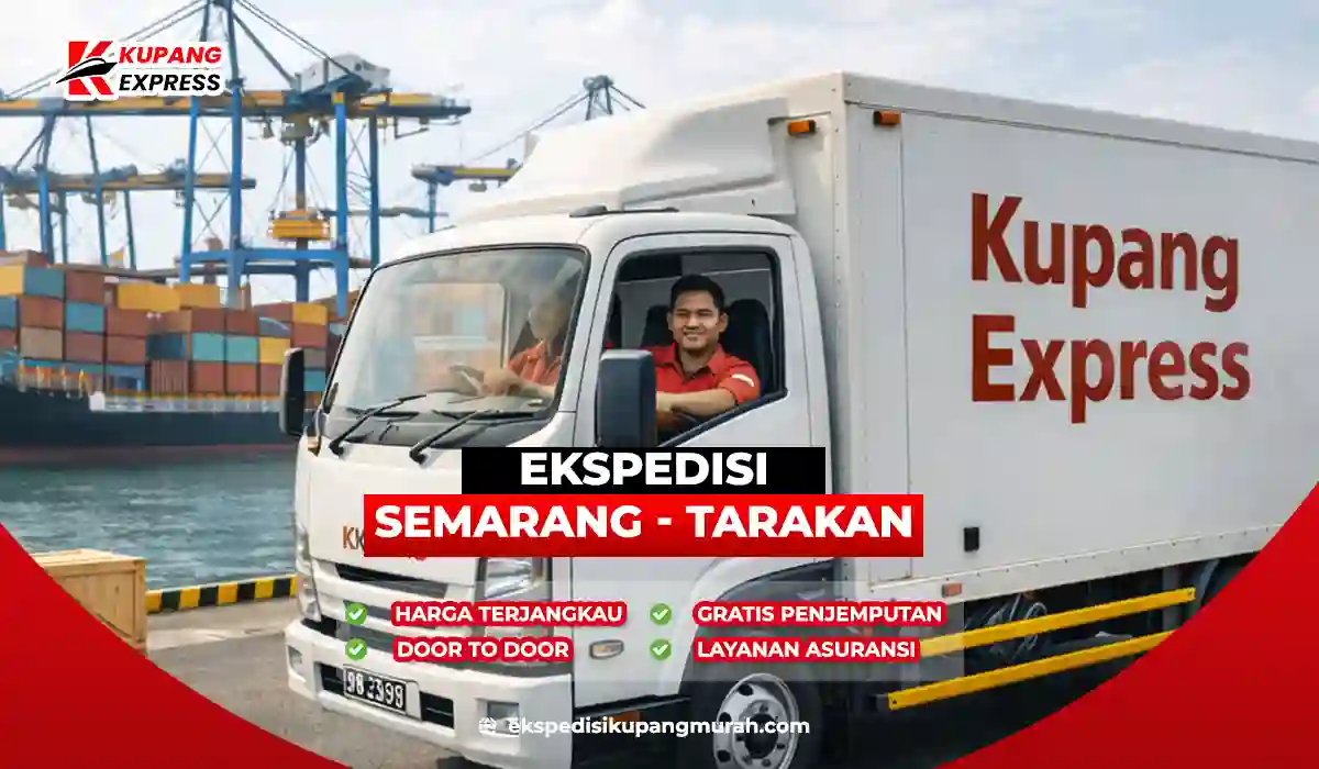 Ekspedisi Semarang Tarakan Gratis Layanan Door to Door
