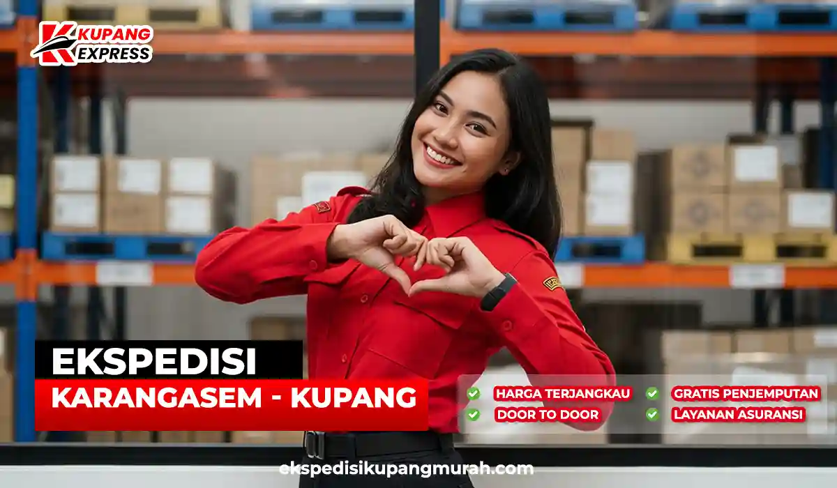 Jasa Ekspedisi dari Karangasem ke Kupang