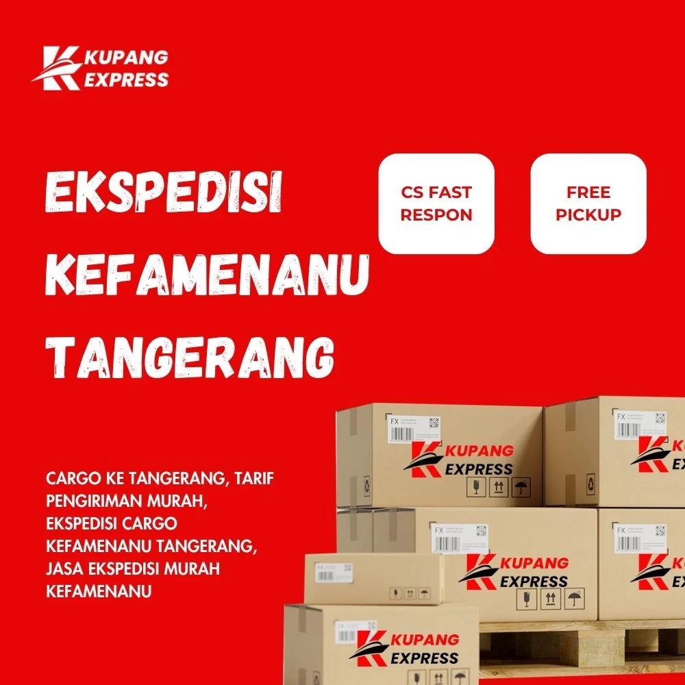 Ekspedisi Kefamenanu Tangerang