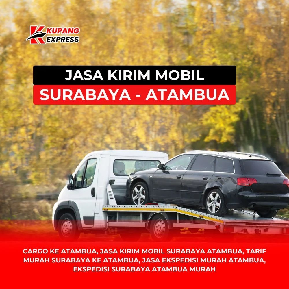 Jasa Kirim Mobil Surabaya Atambua